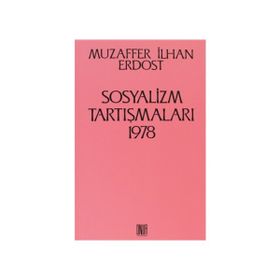 Sosyalizm Tartışmaları 1978 - Muzaffer İlhan Erdost