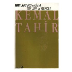 SOSYALIZM, TOPLUM VE GERÇEK - KEMAL TAHIR