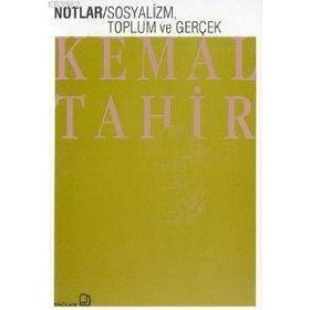 SOSYALIZM, TOPLUM VE GERÇEK - KEMAL TAHIR