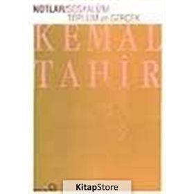 SOSYALIZM, TOPLUM VE GERÇEK - KEMAL TAHIR