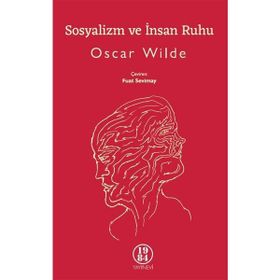 Sosyalizm ve İnsan Ruhu - Oscar Wilde