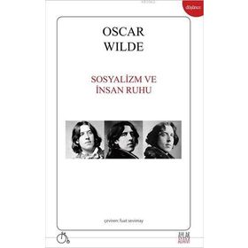 Sosyalizm ve İnsan Ruhu - Oscar Wilde