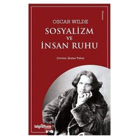 Sosyalizm ve İnsan Ruhu - Oscar Wilde