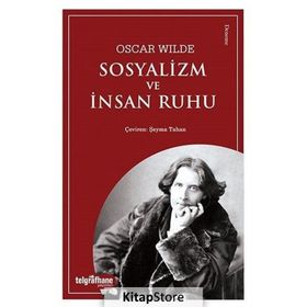 Sosyalizm ve İnsan Ruhu - Oscar Wilde