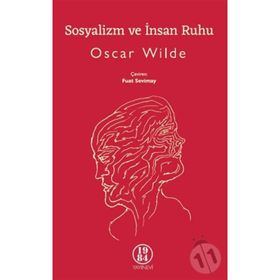 Sosyalizm ve İnsan Ruhu - Oscar Wilde