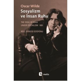Sosyalizm ve İnsan Ruhu - Oscar Wilde