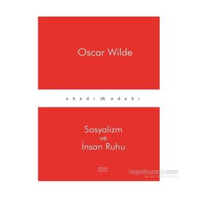 Sosyalizm ve İnsan Ruhu - Oscar Wilde