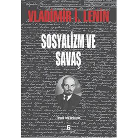 SOSYALIZM VE SAVAŞ - VLADIMIR İLYİÇ LENIN (ISBN:9789756525463)