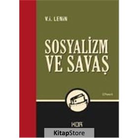 SOSYALIZM VE SAVAŞ - VLADIMIR İLYİÇ LENIN