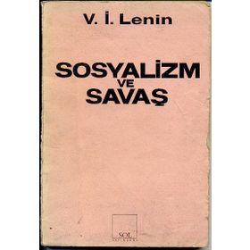 SOSYALIZM VE SAVAŞ - VLADIMIR İLYİÇ LENIN