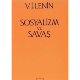 SOSYALIZM VE SAVAŞ - VLADIMIR İLYİÇ LENIN