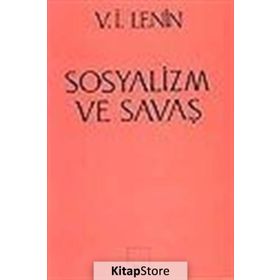 SOSYALIZM VE SAVAŞ - VLADIMIR İLYİÇ LENIN