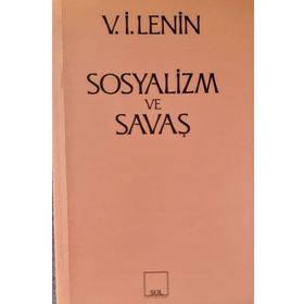 SOSYALIZM VE SAVAŞ - VLADIMIR İLYİÇ LENIN