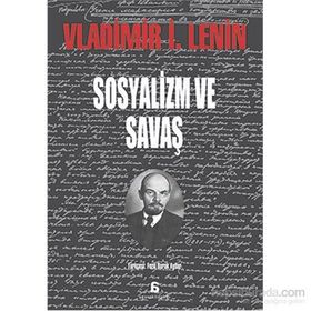 SOSYALIZM VE SAVAŞ - VLADIMIR İLYİÇ LENIN