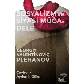 Sosyalizm ve Siyasi Mücadele - georgi valentinovich plekhanov