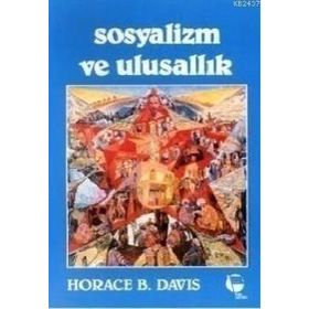 SOSYALIZM VE ULUSALLIK - HORACE B. DAVIS