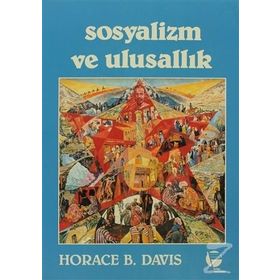 SOSYALIZM VE ULUSALLIK - HORACE B. DAVIS