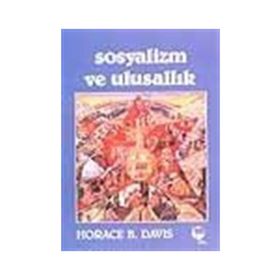 SOSYALIZM VE ULUSALLIK - HORACE B. DAVIS