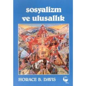 SOSYALIZM VE ULUSALLIK - HORACE B. DAVIS