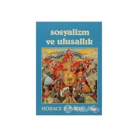 SOSYALIZM VE ULUSALLIK - HORACE B. DAVIS