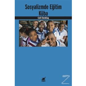 Sosyalizmde Eğitim Küba - Celil Denktaş