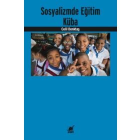 Sosyalizmde Eğitim Küba - Celil Denktaş