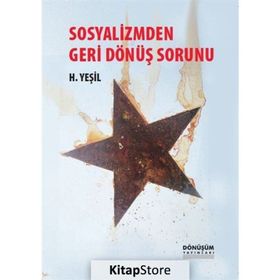Sosyalizmden Geri Dönüş Sorunu - hidir yesil