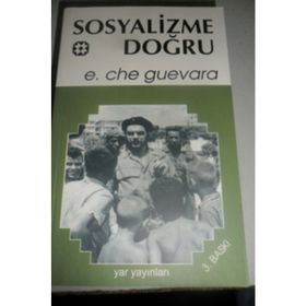 SOSYALIZME DOĞRU - ERNESTO CHE GUEVARA