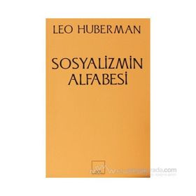 SOSYALIZMIN ALFABESI - LEO HUBERMAN