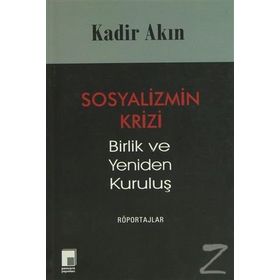 SOSYALIZMIN KRIZI BIRLIK VE YENIDEN KURULUŞ - GENEL