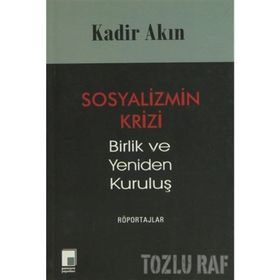 SOSYALIZMIN KRIZI BIRLIK VE YENIDEN KURULUŞ - GENEL