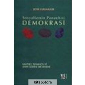 Sosyalizmin Panzehiri Demokrasi - Şevki Yurdakuler