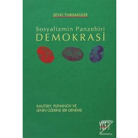 Sosyalizmin Panzehiri Demokrasi - Şevki Yurdakuler