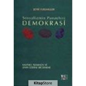 Sosyalizmin Panzehiri Demokrasi - Şevki Yurdakuler