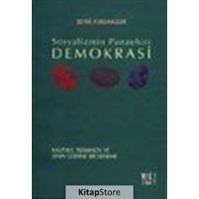Sosyalizmin Panzehiri Demokrasi - Şevki Yurdakuler