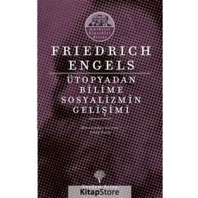 SOSYALIZMIN ÜTOPYADAN BILIME GELİŞMESİ - FRIEDRICH ENGELS