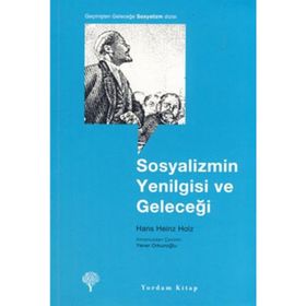 SOSYALIZMIN YENILGISI VE GELECEĞİ - HANS HEINZ HOLZ