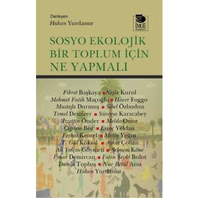 Sosyo Ekolojik Bir Toplum İçin Ne Yapmalı - İmge Kitabevi