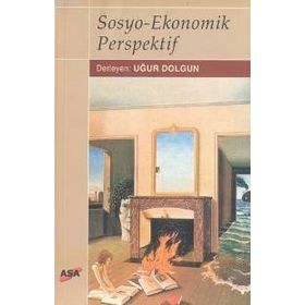 SOSYO-EKONOMIK PERSPEKTIF - UĞUR DOLGUN