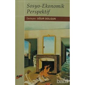 SOSYO-EKONOMIK PERSPEKTIF - UĞUR DOLGUN