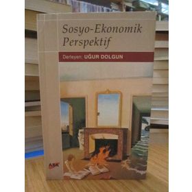 SOSYO-EKONOMIK PERSPEKTIF - UĞUR DOLGUN