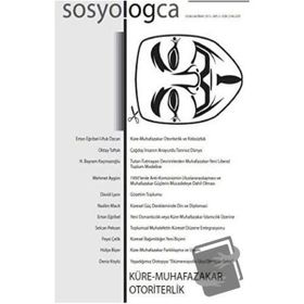 SOSYOLOGCA DERGISI, SAYI:5 OCAK-HAZIRAN 2013 KÜRE-MUHAFAZAKAR OTORITERLIK - KOLEKTIF