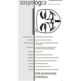 SOSYOLOGCA DERGISI, SAYI:5 OCAK-HAZIRAN 2013 KÜRE-MUHAFAZAKAR OTORITERLIK - KOLEKTIF