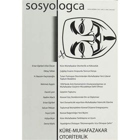 SOSYOLOGCA DERGISI, SAYI:5 OCAK-HAZIRAN 2013 KÜRE-MUHAFAZAKAR OTORITERLIK - KOLEKTIF