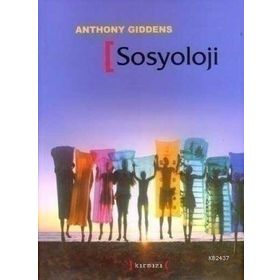 SOSYOLOJI - ANTHONY GIDDENS
