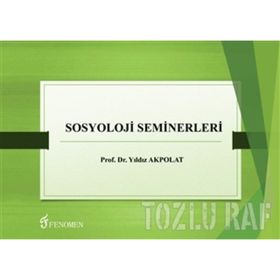 SOSYOLOJI ARAŞTIRMALARI OSMANLI´DA KADIN DERGILERI VE SOSYOLOJI DERGILERI - YILDIZ AKPOLAT