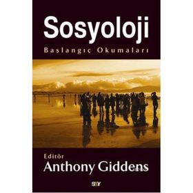 SOSYOLOJI BAŞLANGIÇ OKUMALARI - ANTHONY GIDDENS