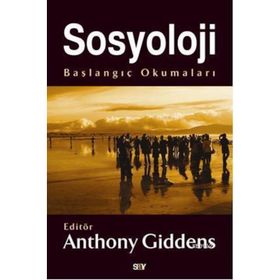 SOSYOLOJI BAŞLANGIÇ OKUMALARI - ANTHONY GIDDENS