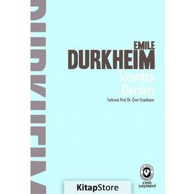 SOSYOLOJI DERSLERI - EMILE DURKHEIM
