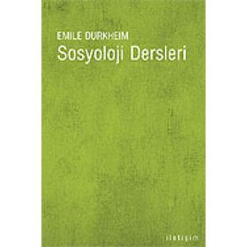 SOSYOLOJI DERSLERI - EMILE DURKHEIM